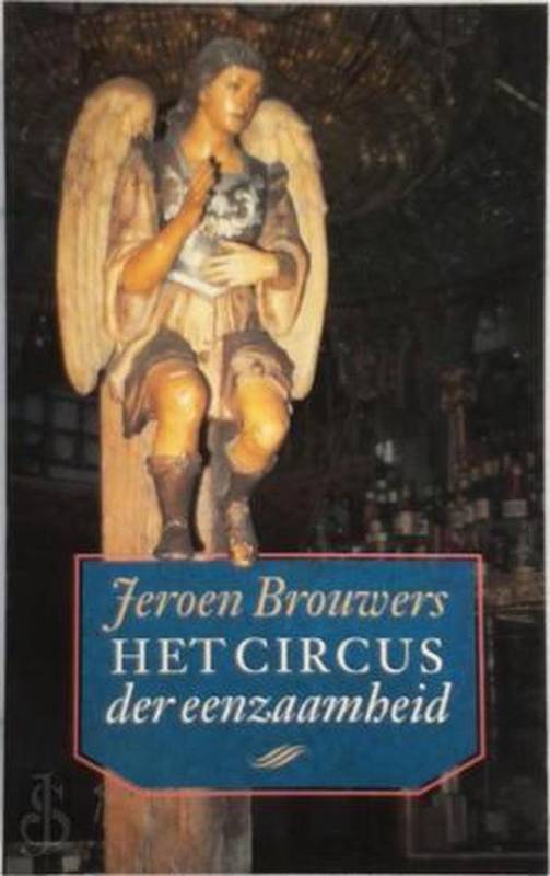 BROUWERS, JEROEN. Het circus der eenzaamheid. Kladboek 4. Profielen, studies, reacties.