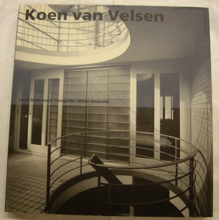 RODERMOND, JANNY. Koen van Velsen architect. Monografieën van Nederlandse architecten.