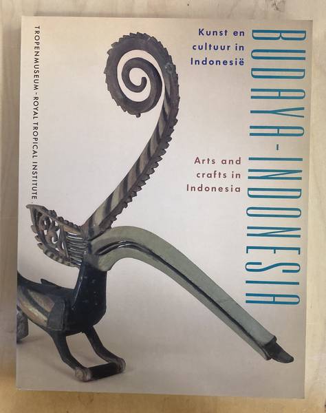 GORTZAK, HENK JAN (ED.). Budaya Indonesia. Kunst en cultuur in Indonesië. Artas and crafts in Indonesia.