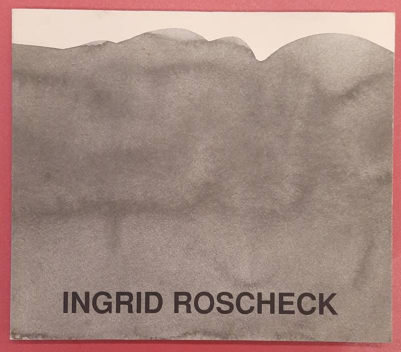 ROSCHECK, INGRID. MANNHEIMER KUNSTVEREIN (HRSG.) Ingrid Roscheck.Katalog zu den Ausstellungen im Mannheimer Kunstverein, 1994 und in der Städtischen Galerie Regensburg (Leerer Beutel), 1994.