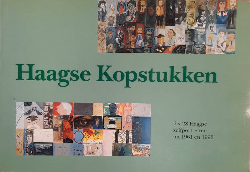 SANTEN, INGRID VAN EN  DOLF WELLING. Haagse Kopstukken 1961 - 1992. 30 Jaar Haagse beeldende kunst in 2 x 28 zelfportretten.