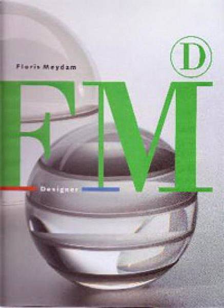 FLOIS MEYDAM & HELMUT RICKE AND ANNET VAN DER KLEY Floris Meydam. Designer.