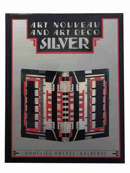 KREKEL-AALBERSE, ANNELIES. Art Nouveau and Art Deco Silver.