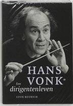 REURICH, LUUK. Hans Vonk. Een dirigentenleven. Met DVD.