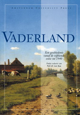 SAS, N.C.F. VAN (REDACTIE ). Vaderland. Een geschiedenis vanaf de vijftiende eeuw tot 1940.
