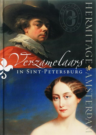 HERMITAGE AMSTERDAM. Verzamelaars in Sint-Petersburg.