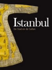 ISTANBUL. & KLEITERP, M.; HUYGENS, C. Istanbul. De Stad en de Sultan.