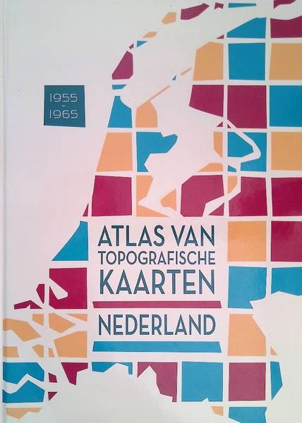 KUIPER, MARCEL. Atlas van topografische kaarten Nederland 1955-1965.