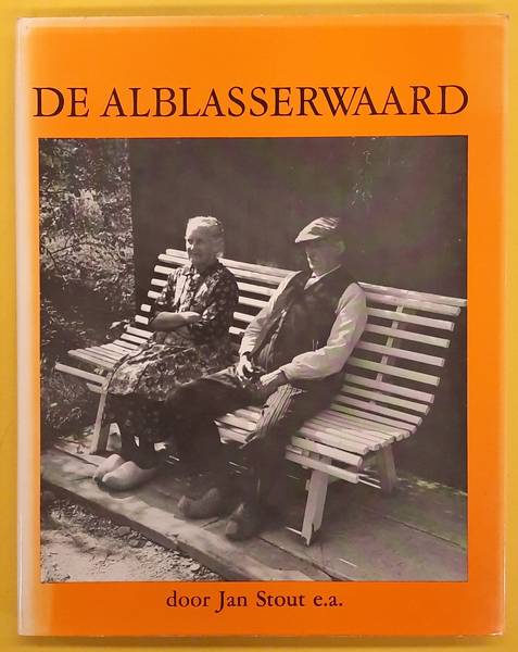 STOUT, JAN E.A. De Alblasserwaard.