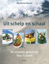 PAQUIN, MARIANNE. Uit schelp en schaal. De mooiste gerechten 'less is more'.