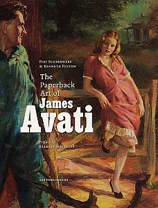 SCHREUDERS, PIET &  KENNETH FULTON. AVATI, JAMES. The Paperback Art of James Avati. isbn 9789064505805