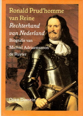 PRUD'HOMME VAN REINE, R.B. Rechterhand van Nederland. Biografie van Michiel Adriaenszoon de Ruyter. OPEN DOMEIN Nr. 32.