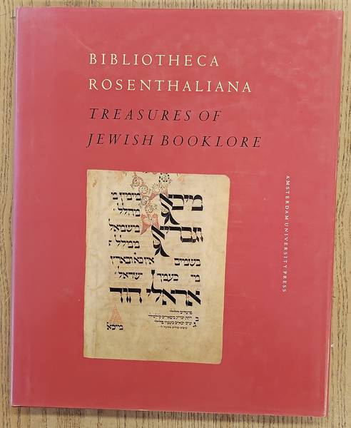 OFFENBERG, ADRI K. (ED.). Bibliotheca Rosenthaliana. Treasures of Jewish Booklore: Treasures of Jewish Booklore. Marking the 200th Anniversary of the Birth of Leeser Rosenthal, 1794-1994.