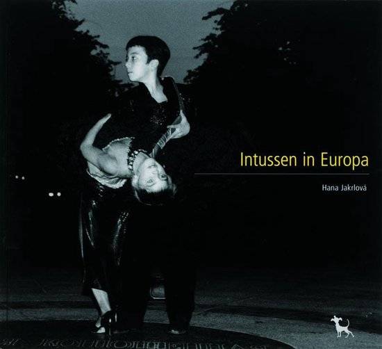 JAKRLOVÁ, HANA. Intussen in Europa.