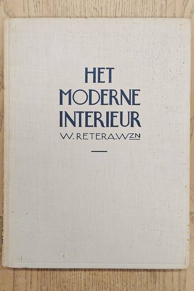 RETERA, W. Het moderne interieur.