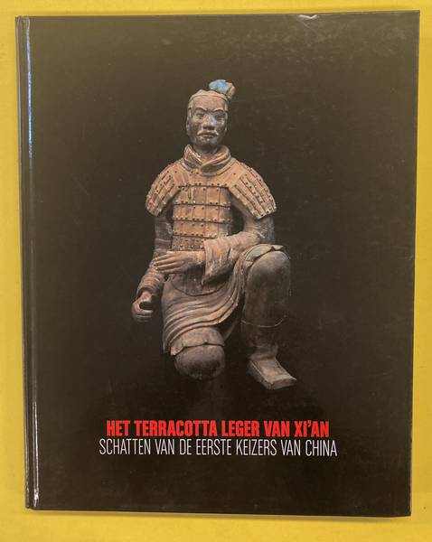 MATER, BENOîT. Het Terracotta Leger van Xi'an. Schatten van de eerste keizers van China.