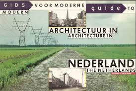GROENENDIJK, PAUL & PIET VOLLAARD. Gids voor moderne architectuure in Nederland - Guide to modern Architecture in the Netherlands.
