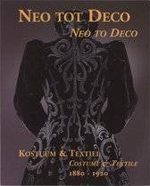HARTKAMP-JONXIS, EBELTJE; BIANCA M. DU MORTIER. NEO TOT DECO / NEO TO DECO TRADITIE EN VERNIEUWING IN KOSTUUM EN TEXTIEL, 1880-1920 / TRADITION AND INNOVATION IN COSTUME AND TEXTILES, 1880-1920.