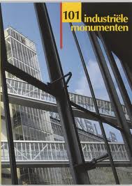 NIJHOF, PETER. 101 industriële monumenten.