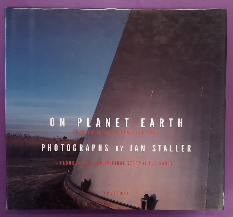 STALLER, JAN & LUC SANTE. On Planet Earth: Travels in an Unfamiliar Land.