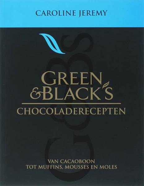 JEREMY, CAROLINE. Green & Black's chocoladerecepten. Van cacaoboon tot muffins, mousses en moles.
