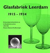 DUITS, THIMO TE. Glasfabriek Leerdam 1915 - 1934. De kunstnijverheidscollectie van de Glasfabriek Leerdam. Museum Boijmans Van Beuningen.