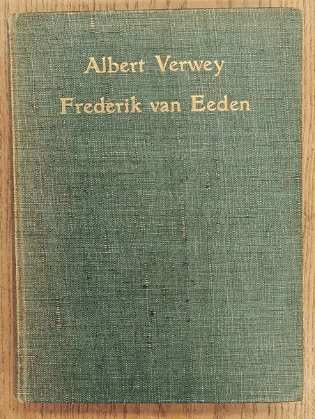 VERWEY, ALBERT. Frederik van Eeden.
