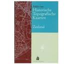 KUIPER, MARCEL. & ZEELAND. Historische Topografische Kaarten Zeeland. Bladen van de chromo- topografische Kaart van het Koninkrijk der Nederlande schaal 1:25.000 1893-1918. [ Atlas van ]