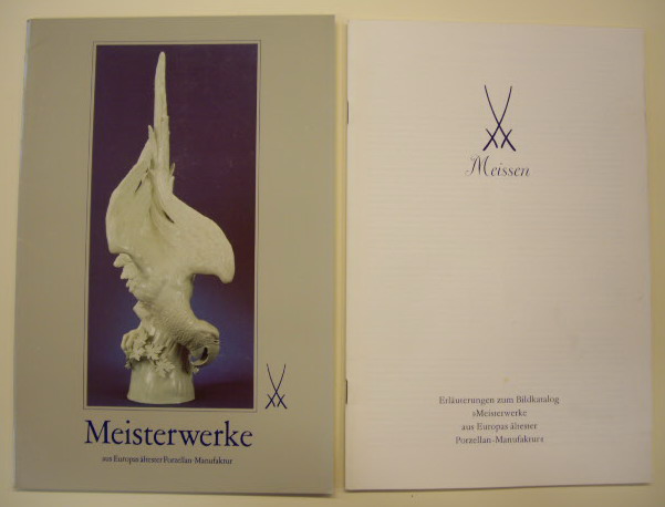 MEISSEN. Meisterwerke aus Europas ältester Porzellan-Manufaktur + Erläuterungen zum Bildkatalog Meisterwerke aus Eurpoas erster Porzellan-Manufaktur. Ag. 41/81/79, Nr. 118.