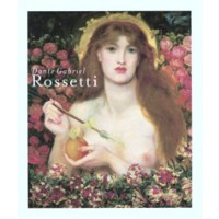 ROSSETTI, DANTE GABRIEL - JULIAN TREUHERZ, ELIZAB Dante Gabriel Rossetti. [English edition]