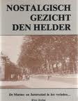 ROBAT, WIM. Nostalgisch gezicht Den Helder. De Marine-en Jutterstad in het verleden...