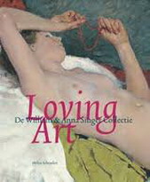 SCHRETLEN, HELEN. Loving art. De Willem & Anna Singer Collectie.