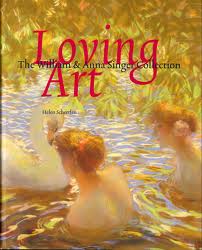 SCHRETLEN, HELEN. Loving Art. The Willem & Anna Singer Collection.