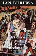 BURUMA, IAN. Het circus van Max Beckmann en andere essays.
