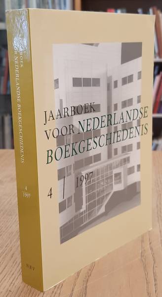 NEDERLANDSE BOEKHISTORISCHE VERENIGING. Jaarboek voor Nederlandse Boekgeschiedenis 4 / 1997.