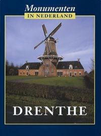 STENVERT, RONALD., BROEKHOVEN, SABINE., GINKEL - MEESTER, SASKIA VAN. & KOLMAN, CHRIS. Monumenten in Nederland. Drenthe.