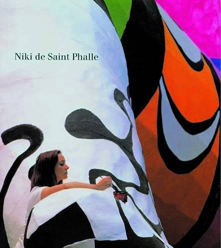 SAINT PHALLE, NIKE DE - PONTUS HULTEN. Niki de Saint Phalle. [English edition]