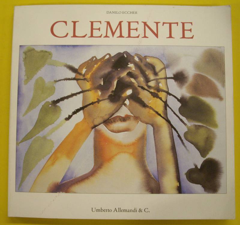 CLEMENTO, FRANCESCO. & ECCHER, DANILO. Francesco Clemente. Arbeiten auf Papier.