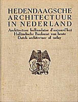 EIBINK, A. Hedendaagsche architectuur in Nederland. Architecture hollandaise d 'aujourd 'hui. Holländische Baukunst von heute. Dutch architecture of today. 225 afbeeldingen onder auspiciën van den Bond van Nederlandsche Architecten.  B.N.A.
