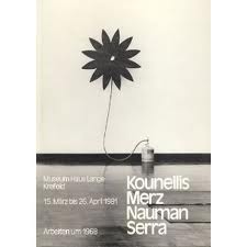 KOUNELLIS, MERZ, NAUMAN, SERRA. & STORCK, GERHARD. Kounellis, Merz, Nauman, Serra. Arbeiten um 1968.