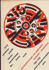 WALTHER, INGO F. (ED.) Paris - Berlin 1900-1933. Übereinstimmungen und Gegensätze Frankreich-Deutschland [...];