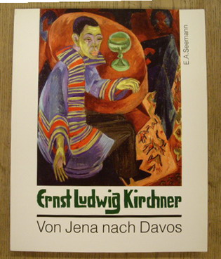 KIRCHNER, ERNST LUDWIG. Ernst Ludwig Kirchner. Von Jena nach Davos. Eine Ausstellung zum 90. Gründungsjubiläum des Jenaer Kunstvereins.