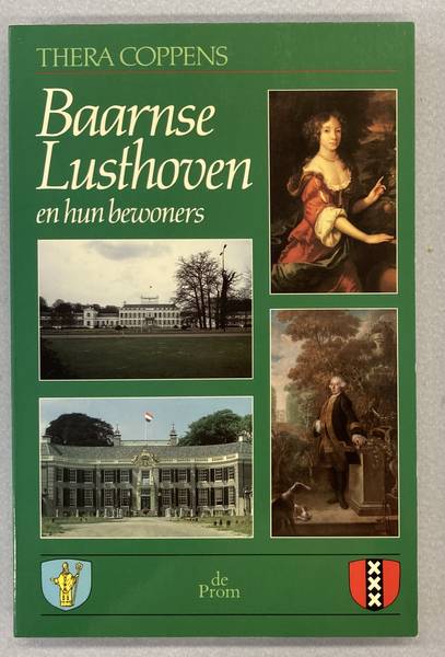 COPPENS, THERA. Baarnse lusthoven en hun bewoners.