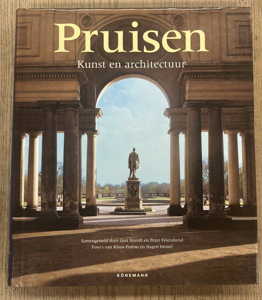 STREIDT, GERT & PETER FEIERABEND [SAMENSTELLING]. Pruisen. Kunst en architectuur.