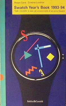 COVA, BEPPE - LUCCHINI, CRISTINA. Swatch Year's Book 1993-94.