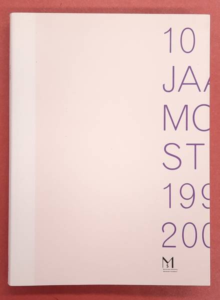 MONDRIAAN STICHTING. 10 jaar Mondriaan Stichting 1994 - 2004.