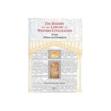 STAIKOS, KONSTANTINOS SP. The History of the Library in Western Civilization. From Minos to Cleopatra.