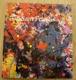 FRANCIS, SAM - AD KRAAN. Sam Francis. Organized by Museum van der Togt, Amstelveen.