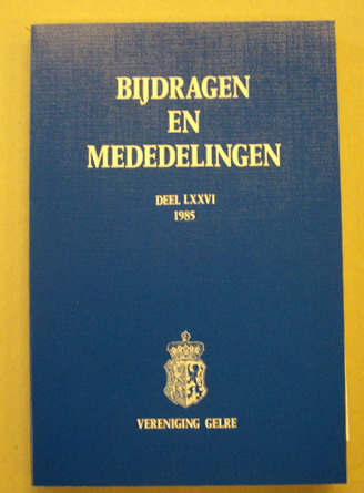 VERENIGING GELRE. Bijdragen en mededelingen Deel LXXVI, 1985. Vereniging Gelre.