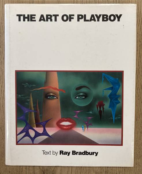 BRADBURY, RAY. The Art of Playboy.